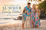 What to Wear for a Summer Family Portrait on the Beach